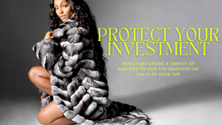 Protect your investment - Henig Furs offers a variety of services